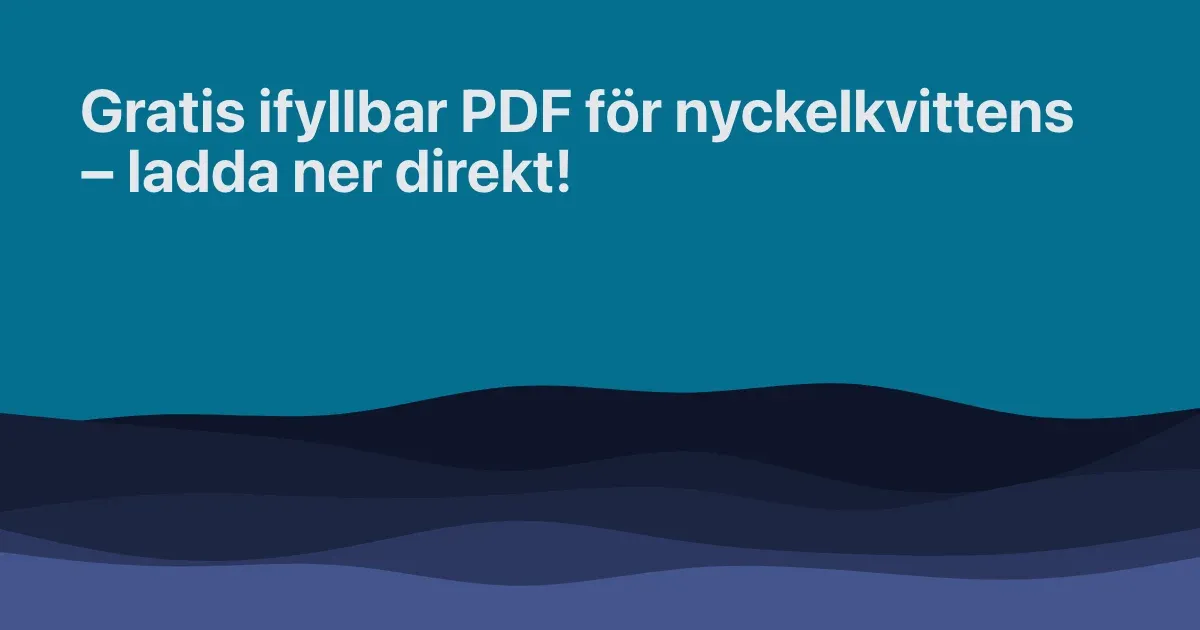 Gratis ifyllbar PDF för nyckelkvittens – ladda ner direkt!
